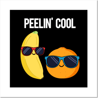 Peelin' Cool Fruit Food Pun Posters and Art